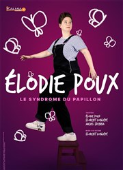 Élodie Poux dans Le syndrôme du papillon Comdie de Tours Affiche