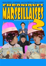 Chroniques marseillaises 2 La Comdie des Suds Affiche