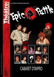 Epic Battle : Cabaret d'impro Thtre de Mnilmontant - Salle Guy Rtor Affiche