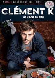 Clément Kersual dans Clément K ne croit en rien La Girafe qui se Peigne Affiche