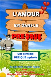 L'Amour est dans le presque Thtre Daudet Affiche