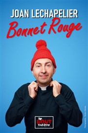 Joan Lechapelier dans Bonnet Rouge Thtre Le Bout Affiche