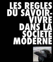 Les règles du savoir-vivre dans la société moderne Confluences Affiche