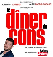 Le dîner de cons | Avec Anthony Joubert Centre culturel Les Augustins Affiche