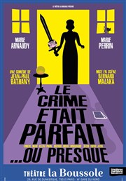 Le crime était parfait... ou presque Thtre La Boussole - grande salle Affiche