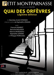 Quai des Orfèvres : Légitime défense Thtre du Petit Montparnasse Affiche