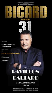 Jean-Marie Bigard dans Bigard sur son 31 | Dîner spectacle Pavillon Baltard Affiche