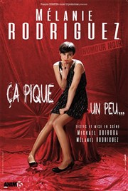 Mélanie Rodriguez dans Ça pique un peu... Thtre de l'Observance - salle 1 Affiche