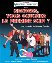 Georges, vous couchez le premier soir ? Thtre Francis Gag - Grand Auditorium Affiche