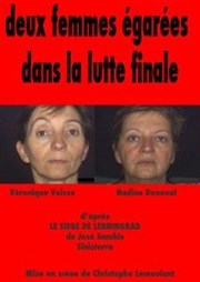 Deux femmes égarées dans la lutte finale Thtre du Cyclope Affiche