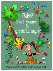 Dis moi c'est quand le printemps ? Comdie du Finistre - Les ateliers des Capuins Affiche