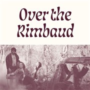 Over the Rimbaud Thtre du Pav Affiche