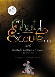 Chut ! Ecoute... Thtre Beaux Arts Tabard Affiche