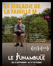 La maladie de la famille M Le Funambule Montmartre Affiche