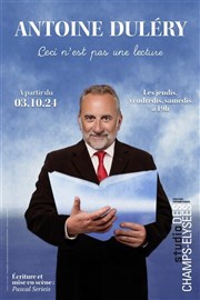 Antoine Duléry dans Ceci n'est pas une lecture Studio des Champs Elyses Affiche