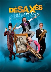 Les Désaxés dans Mystère sax Le Paris - salle 1 Affiche