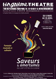 Saveurs & Amertumes ou l'art d'être en cuisine Vingtime Thtre Affiche