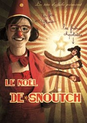 Le Noël de Snoutch Salle des Ftes Affiche