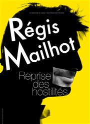 Régis Mailhot dans reprise des hostilités Thtre Comdie Odon Affiche