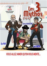 Les 3 Mythos Thtre des 3 Acts Affiche