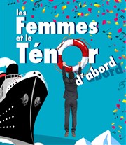 Les Femmes et le Ténor D'abord Thtre des Beaux Arts Affiche