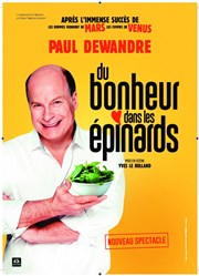 Paul Dewandre dans Du bonheur dans les épinards Thtre  l'Ouest Affiche