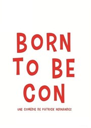 Born to be con Paradise Rpublique Affiche