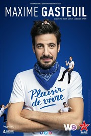 Maxime Gasteuil dans Plaisir de vivre Thtre 100 Noms - Hangar  Bananes Affiche