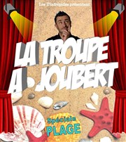 La troupe à Joubert | Spéciale plage Teatro El Castillo Affiche