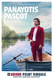 Panayotis Pascot dans Presque Le Grand Point Virgule - Salle Apostrophe Affiche