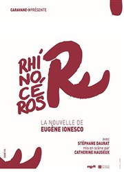 Rhinocéros - la nouvelle Thtre Essaion Affiche