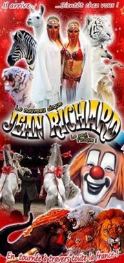 Le nouveau Cirque Jean Richard | - Montbéliard Chapiteau Le nouveau Cirque Jean Richard  Montbeliard Affiche