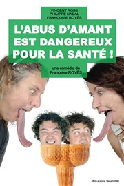 L'abus d'amant est dangereux pour la santé La Comdie des Suds Affiche