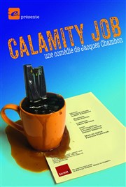 Calamity Job Thtre de Poche Graslin Affiche