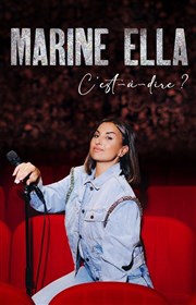 Marine Ella dans C'est-à-dire ? Apollo Comedy - salle Apollo 90 Affiche