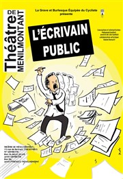 L'écrivain public Thtre de Mnilmontant - Salle Guy Rtor Affiche