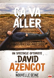 David Azencot dans Ça va aller L'Odeon Montpellier Affiche