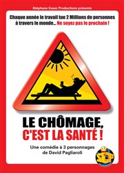 Le chômage, c'est la santé ! Le Rideau Rouge Affiche