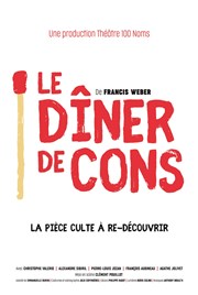 Le dîner de cons Thtre 100 Noms - Hangar  Bananes Affiche