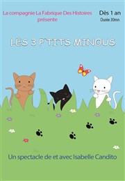 Les 3 p'tits minous Thtre de la Clart Affiche