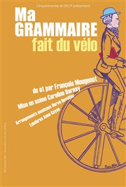 Ma grammaire fait du vélo Thtre des Corps Saints - salle 1 Affiche