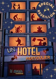 Un Hôtel Particulier | Spécial Réveillon Le Shalala Affiche