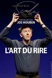 L'art du rire | de Jos Houben La Piccola Scala Affiche