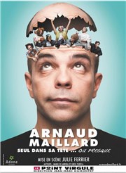 Arnaud Maillard dans Seul dans sa tête... ou presque Le Point Virgule Affiche