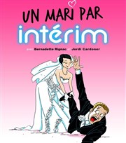 Un Mari par interim La Comdie du Mas Affiche