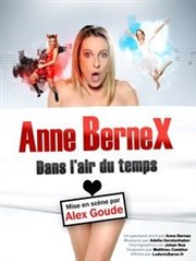 Anne Bernex dans l'air du temps Thtre Comdie Gallien Affiche