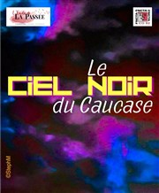 Ciel noir du Caucase Tho Thtre - Salle Tho Affiche