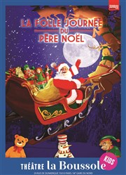 La folle journée du Père Noël Thtre La Boussole - grande salle Affiche