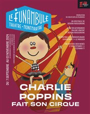 Charlie Poppins Le Funambule Montmartre Affiche