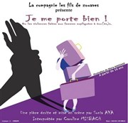 Je me porte bien ! Thtre de l'Echo Affiche